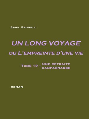 cover image of Un long voyage ou L'empreinte d'une vie--tome 19